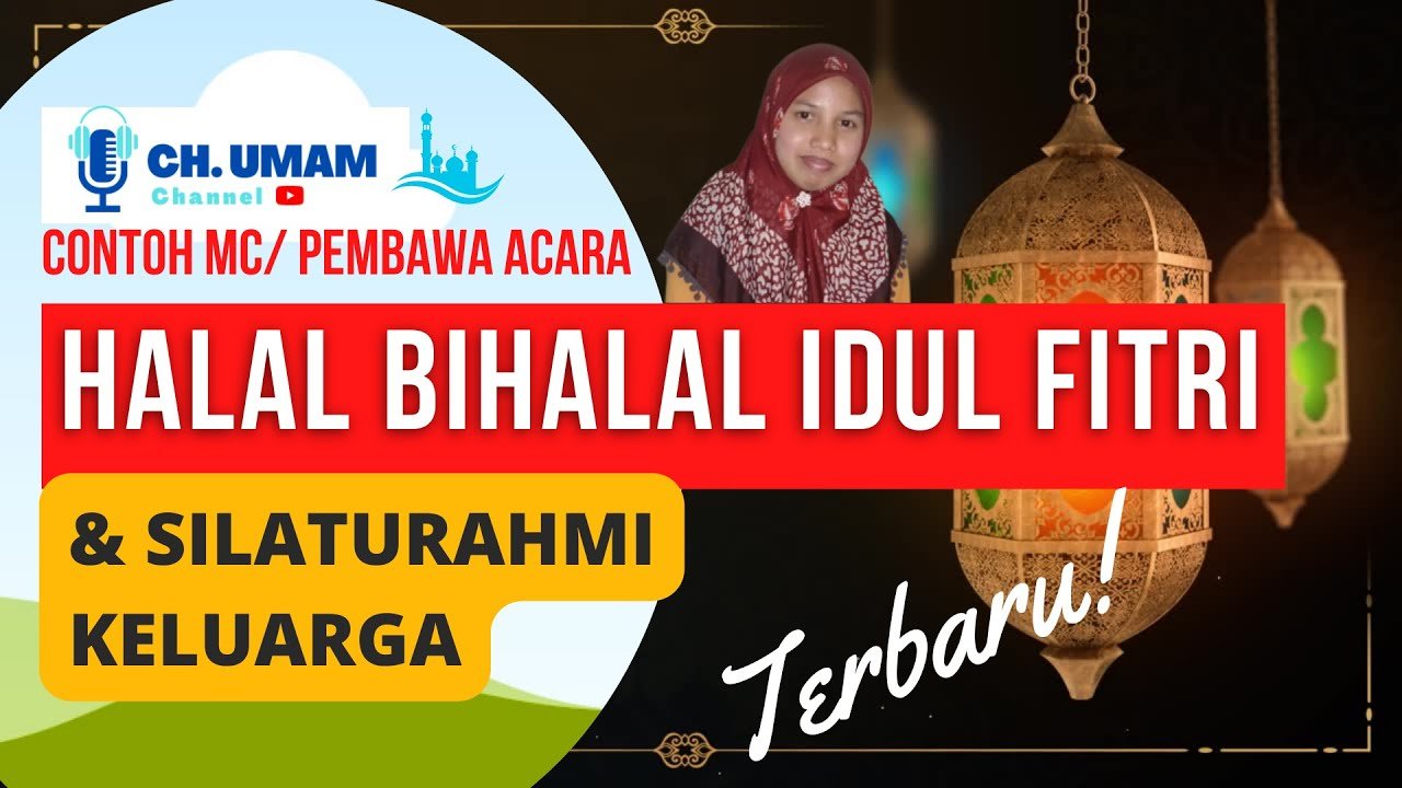 Contoh Teks MC Halal Bihalal Idul Fitri Keluarga besar