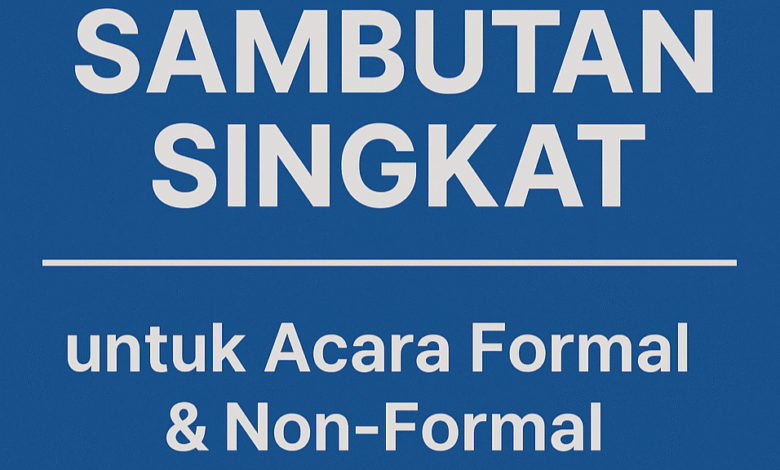 kata sambutan singkat