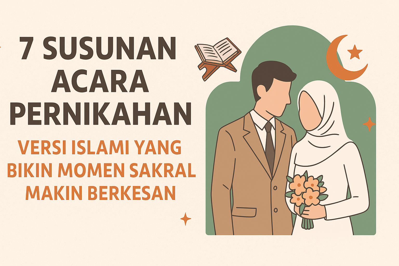 Susunan Acara Pernikahan Versi Islami yang Bikin Momen Sakral Makin Berkesan