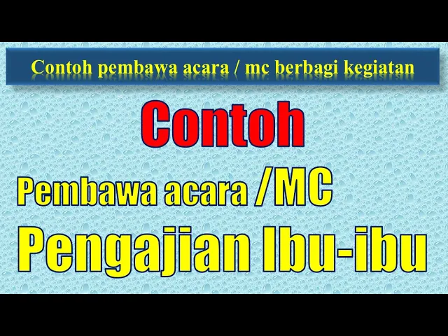 Contoh Pembawa Acara Pengajian Ibu-ibu