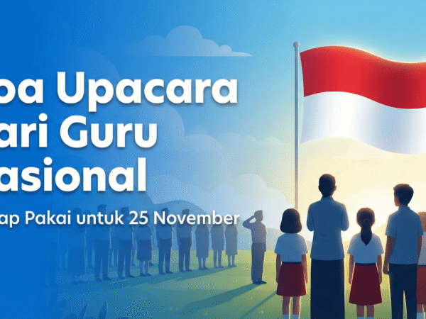 Contoh Doa Upacara Hari Guru Nasional yang Menyentuh Hati, Siap Pakai untuk 25 November