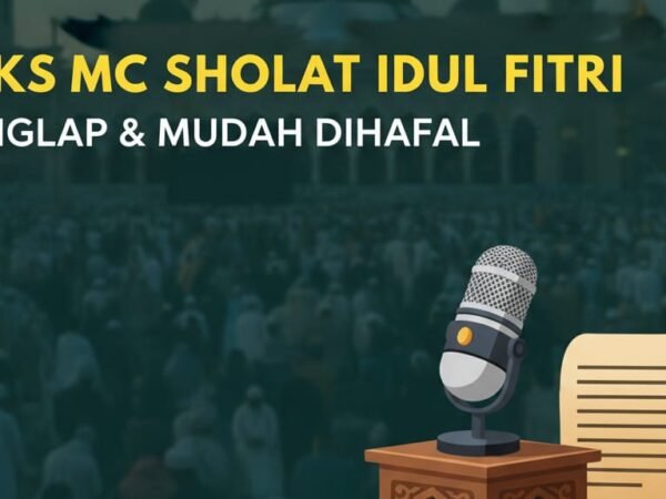 Contoh Teks MC Sholat Idul Fitri Lengkap dan Mudah Dihafal