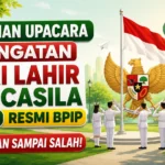 Susunan Upacara Peringatan Hari Lahir Pancasila